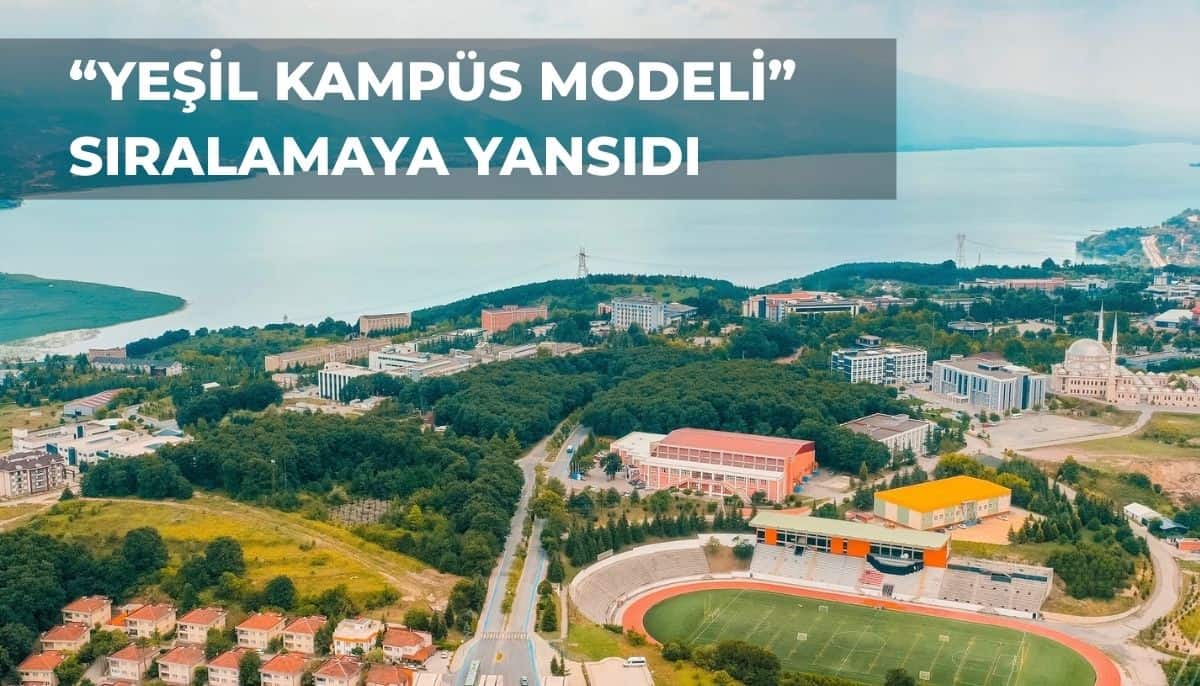 Sakarya Üniversitesi, küresel yeşil üniversiteler arasında 157'nci sırada yer aldı