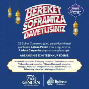 Balkan Pazarı İftar Buluşmasının Tarihi 4 Mart Çarşamba Akşamına Alındı