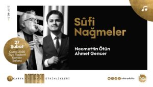 Ziya Taşkent Konser Salonu'nda Sufi Nağmeler Dinletisiyle Ramazan Akşamına Huzur Katılacak