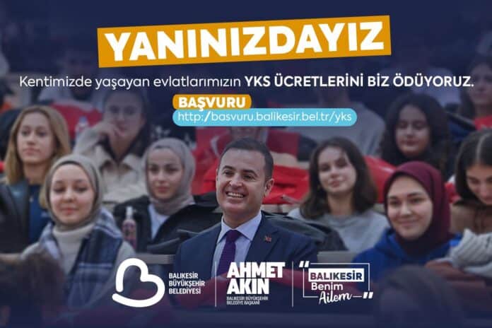 Balıkesir Büyükşehir Belediyesi, Dar Gelirli Öğrencilerin YKS Ücretlerini Karşılamaya Devam Ediyor