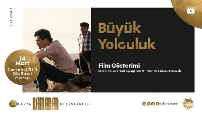 Sakarya'da Ramazan Kültür Sanat Takvimi Sedat Anar Dinletisi ve Büyük Yolculuk Filmiyle Sona Erecek