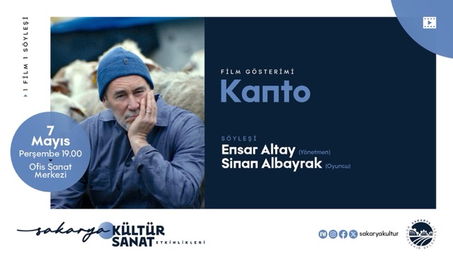 Sakarya’da 'Kanto' Filmi Gösterimi ve Söyleşi Etkinliği 7 Mayıs’ta Ofis Sanat Merkezi’nde Düzenlenecek
